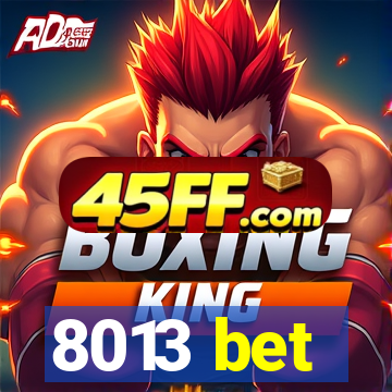 8013 bet